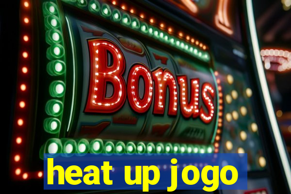 heat up jogo